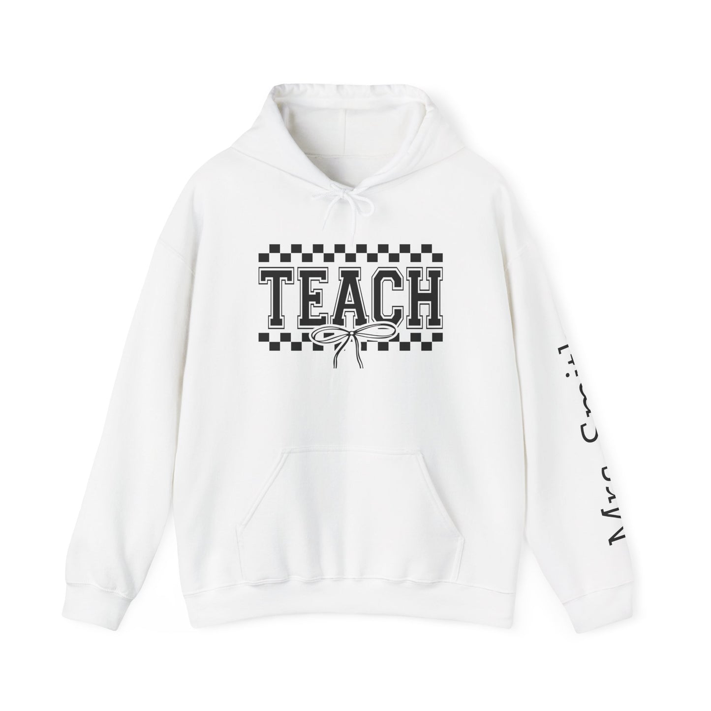 Teach Hoodie Sweatshirt for Educators, Personalized Teacher Gift, Cozy Classroom Wear, Back to School Apparel, Cute Teaching Top