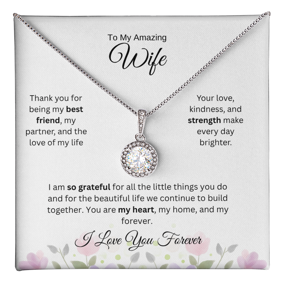 To My Amazing Wife -Eternal Hope Necklace - Gift from Husband, Jewelry Gift Set