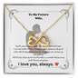 To My Future Wife Necklace – Endless Love Necklace Romantic Gift