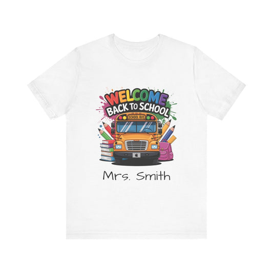 Custom Welcome Back Teacher T-shirt